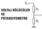 Voltaj Bölücüler ve Potansiyometre